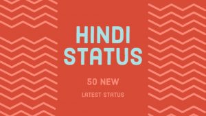 Read more about the article New Latest Best 50 Hindi Status