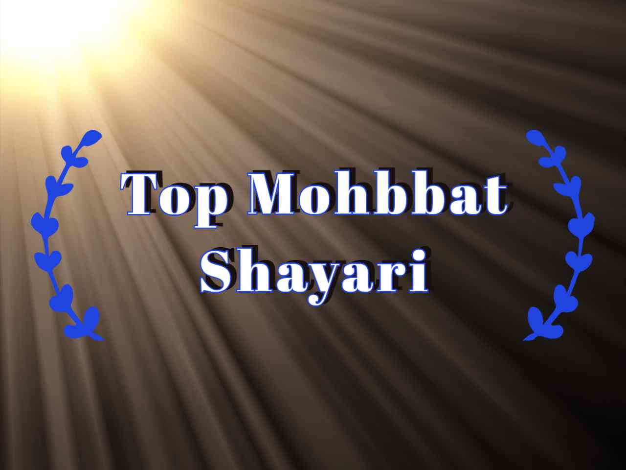 Read more about the article [1026+] Mohabbat Shayari in Hindi – मोहब्बत शायरी इन हिंदी (2025)